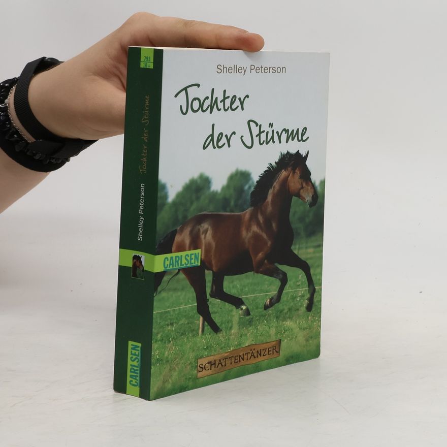 Shelley Peterson Tochter der Stürme. Band 2 der Schattentänzer-Trilogie