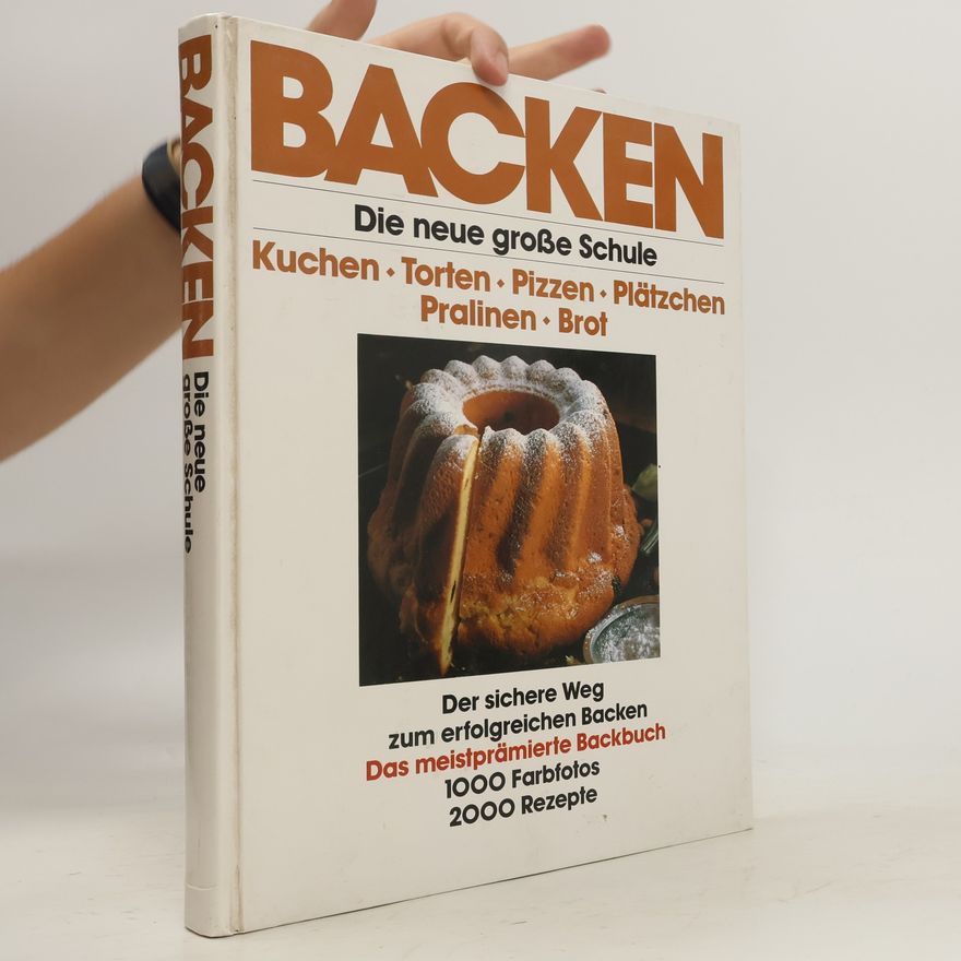 Autorenkollektiv Backen. Die neue große Schule