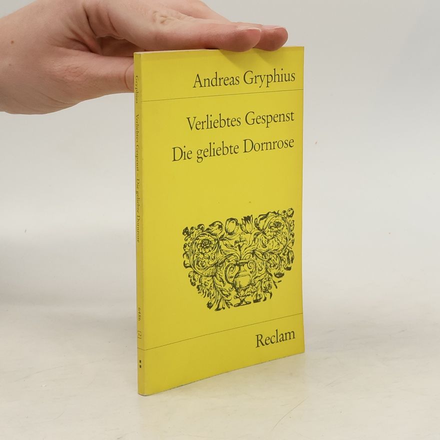 Andreas Gryphius Reclams Universal-Bibliothek: Verliebtes Gespenst