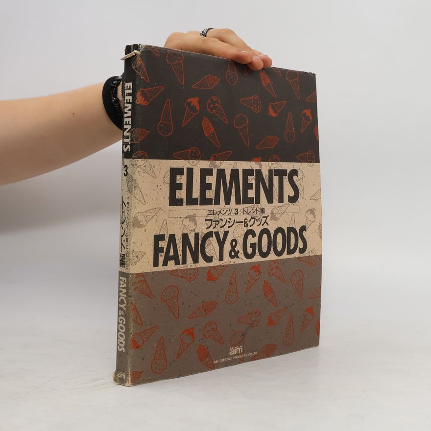 Auteurscollectief Elements. Fancy & Goods