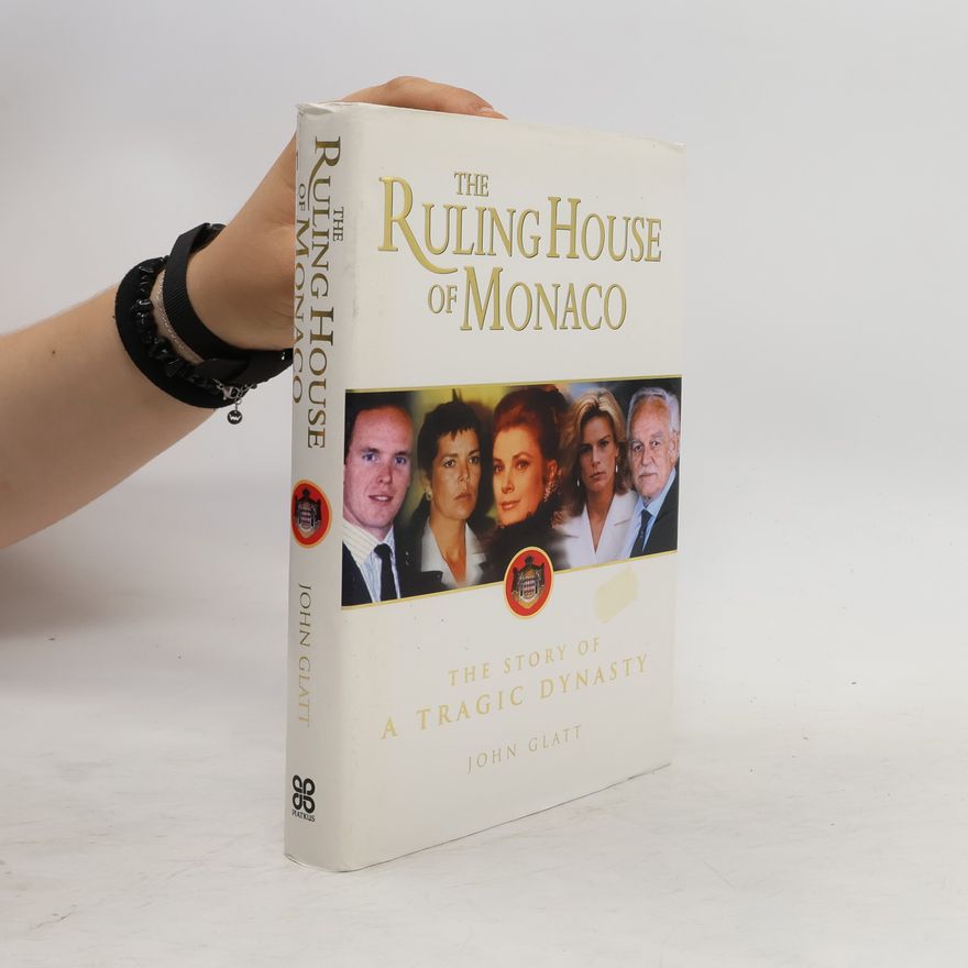 John Glatt The Ruling House of Monaco