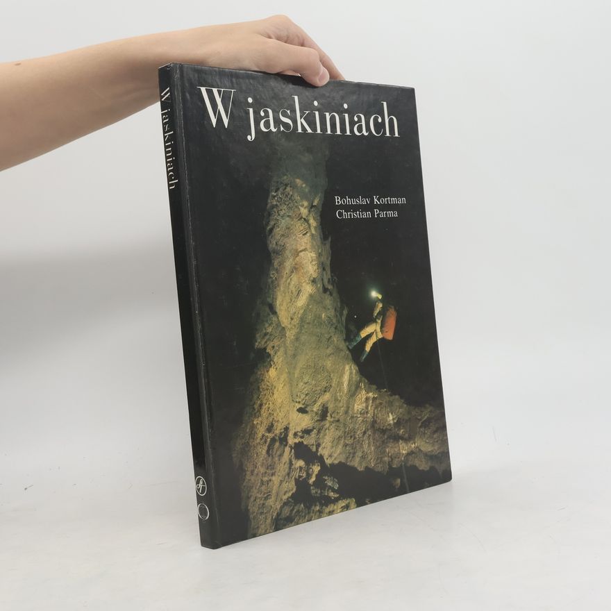 Bohuslav Kortman W jaskiniach