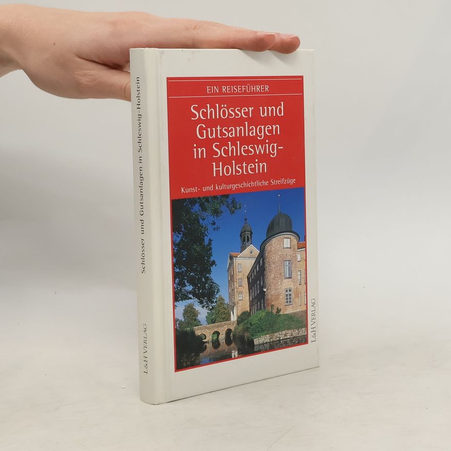 Johannes Habich Schlösser und Gutsanlagen in Schleswig-Holstein