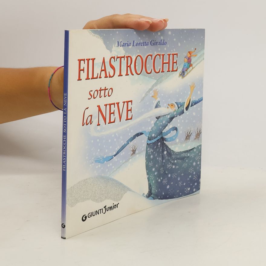 Maria Loretta Giraldo Filastrocche sotto la neve