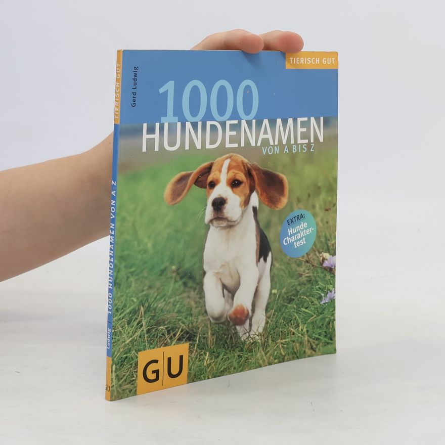 Gerd Ludwig 1000 Hundenamen von A bis Z
