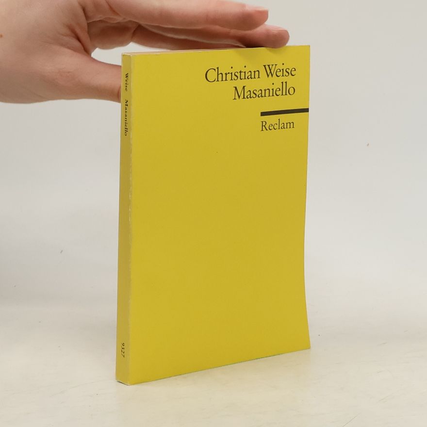 Christian Weise Masaniello