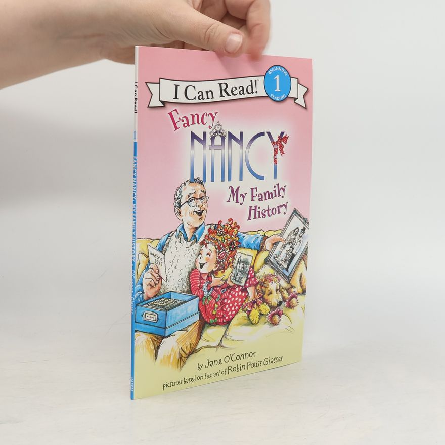 Jane O. Connor Fancy Nancy: My Family History