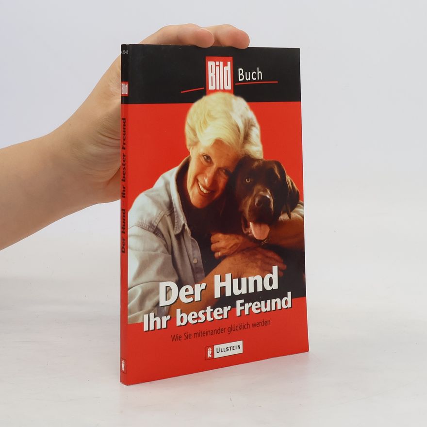 Various authors Der Hund, Ihr bester Freund