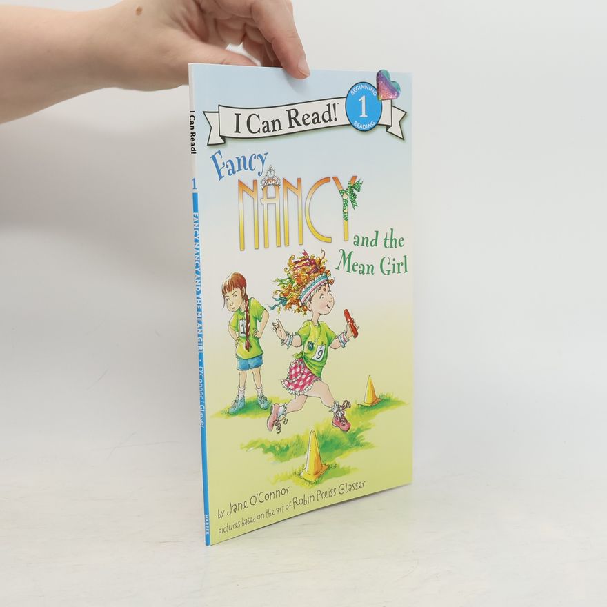 Jane O. Connor Fancy Nancy and the Mean Girl