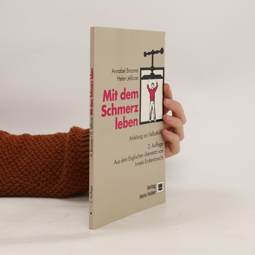 Annabel Broome Mit dem Schmerz leben