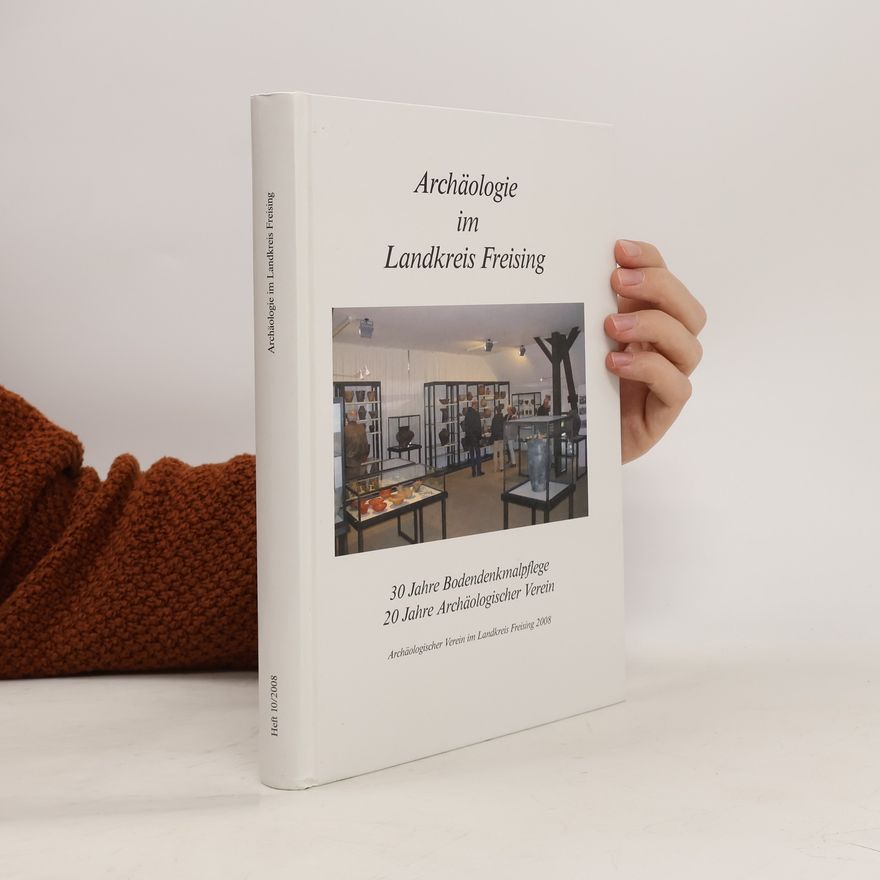 AA.VV. Archäologie im Landkreis Freising 10/2008