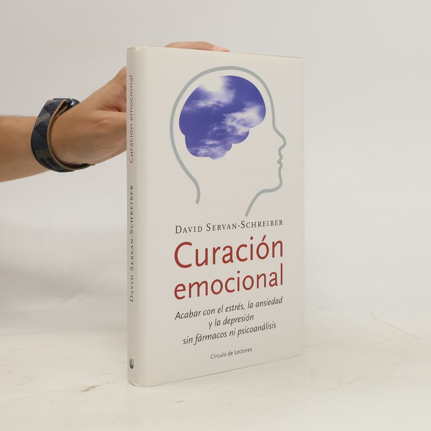 David Servan Schreiber Curación emocional
