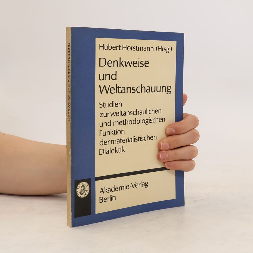 Hubert Horstmann Denkweise und Weltanschauung