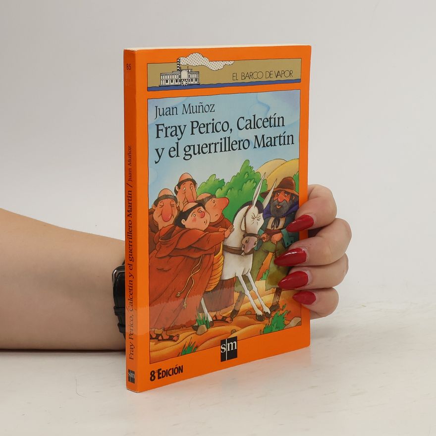 Juan Muñoz Martín Fray Perico, Calcetín y el guerrillero Martín