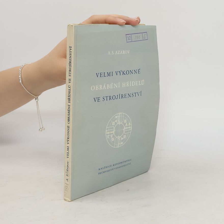 A. S. Azarov Velmi výkonné obrábění hřídelů ve strojírenství
