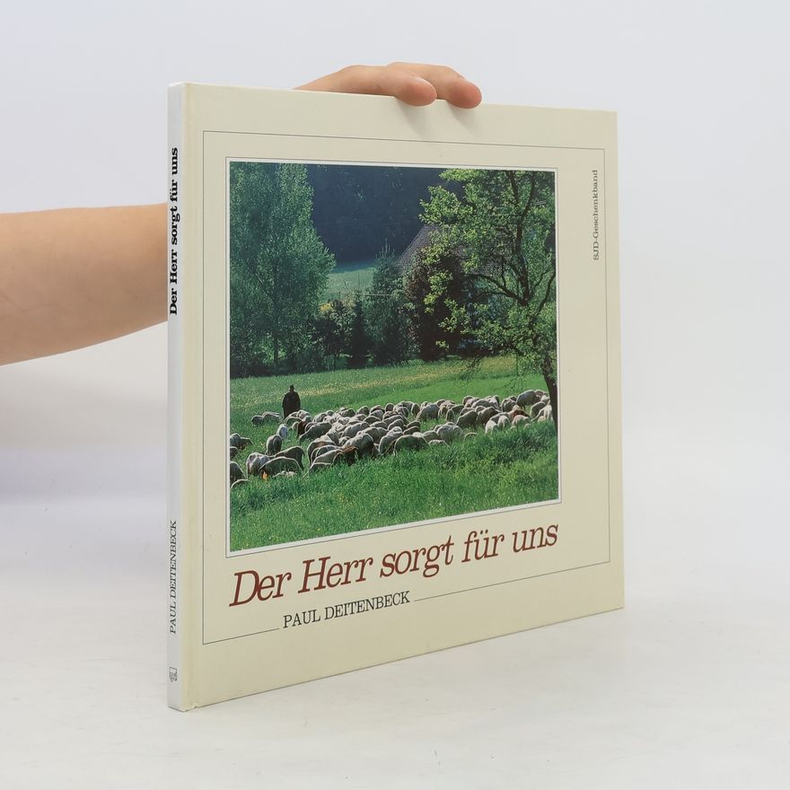 Paul Dettenbeck Der Herr sorgt für uns