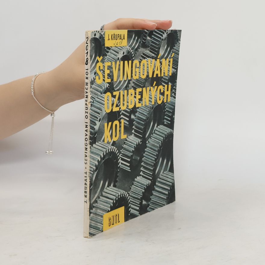 Jaroslav Křupala Ševingování ozubených kol