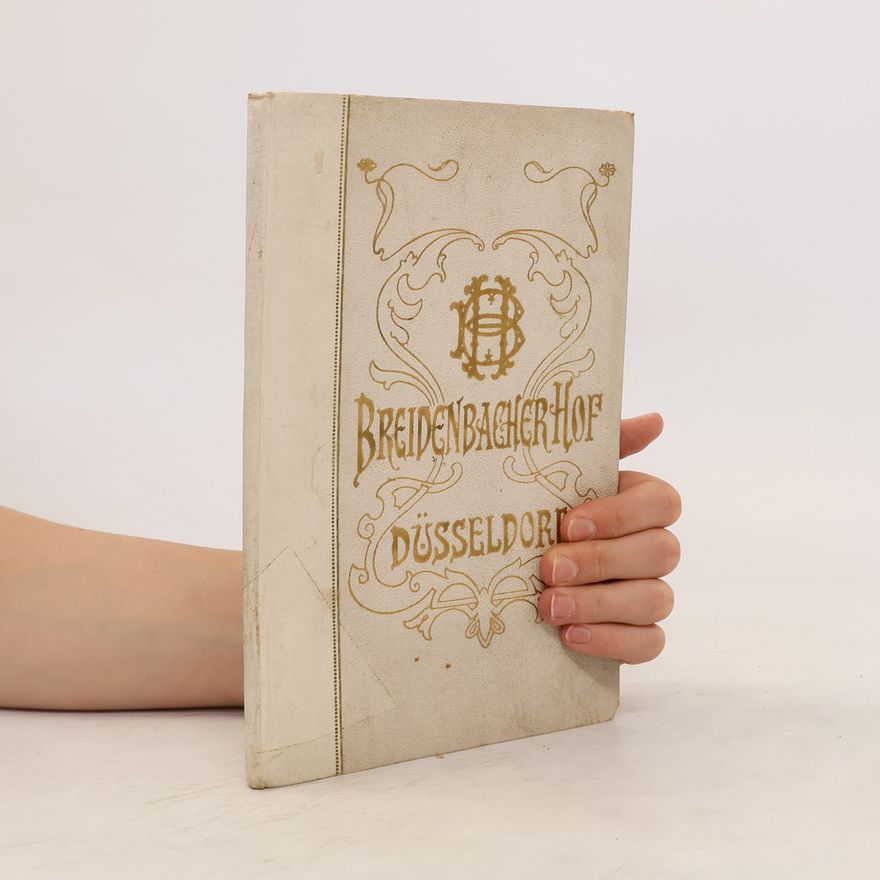 Collectif d'auteurs Erinnerung an das Hotel Breidenbacher Hof Düsseldorf