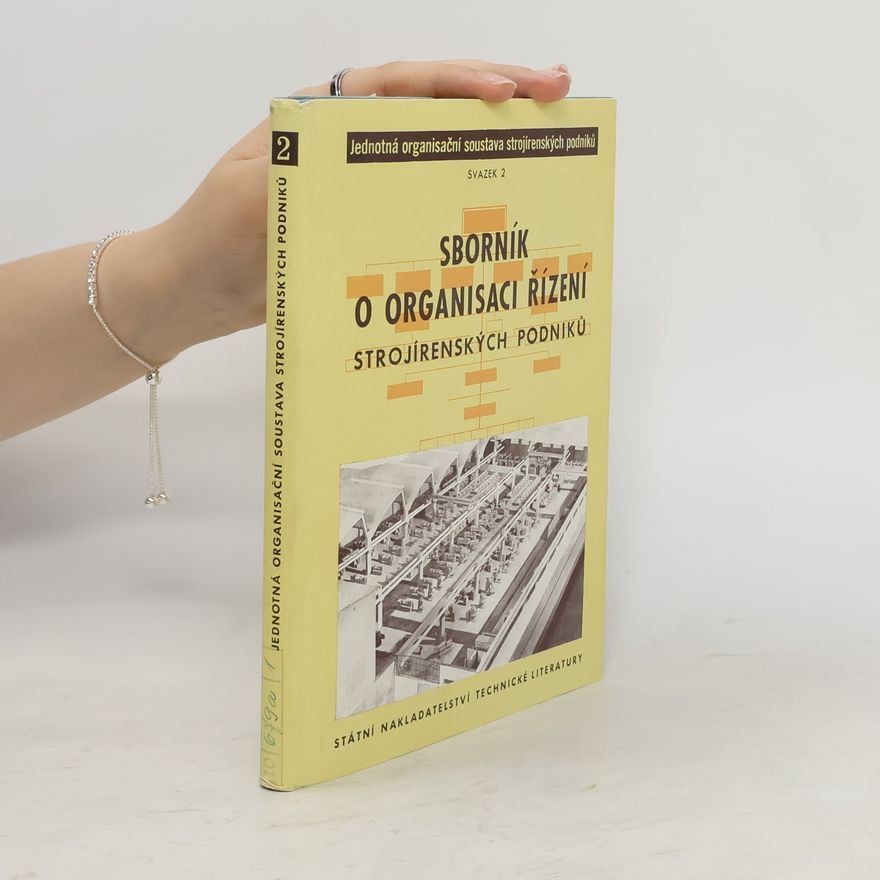Collectif d'auteurs Sborník o organisaci řízení strojírenských podniku 2
