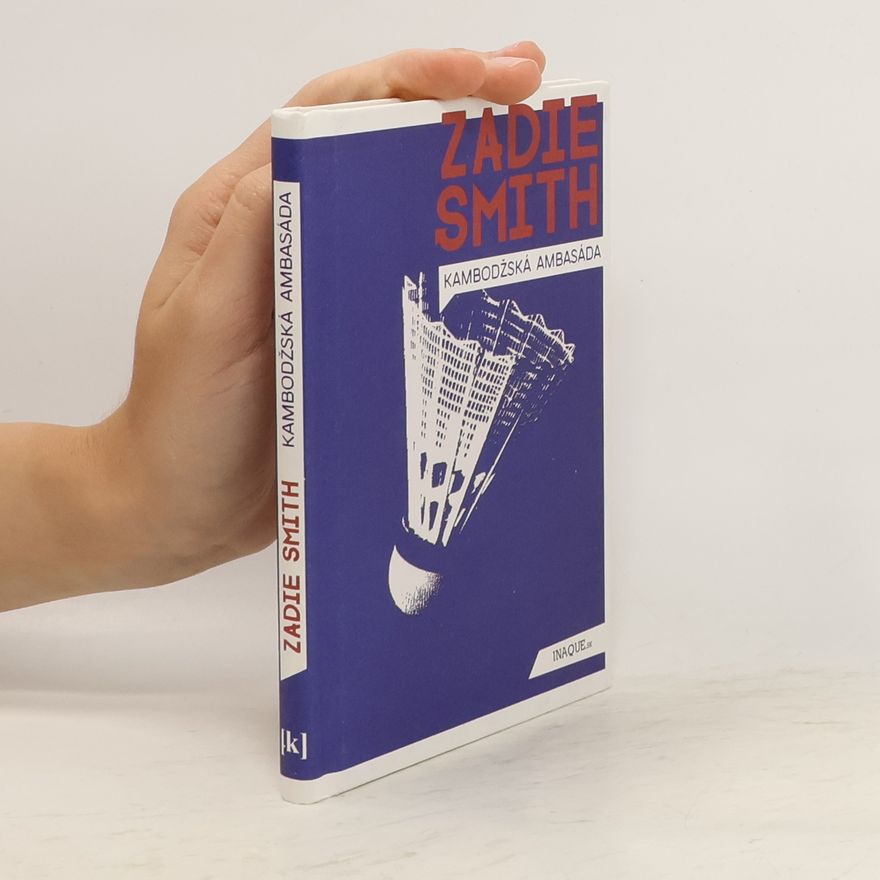 Zadie Smith Kambodžská ambasáda