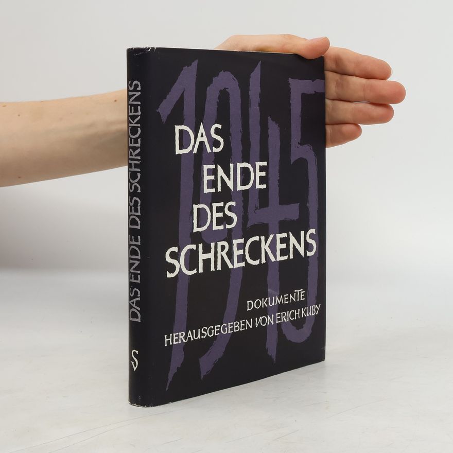 Erich Kuby Das Ende des Schreckens