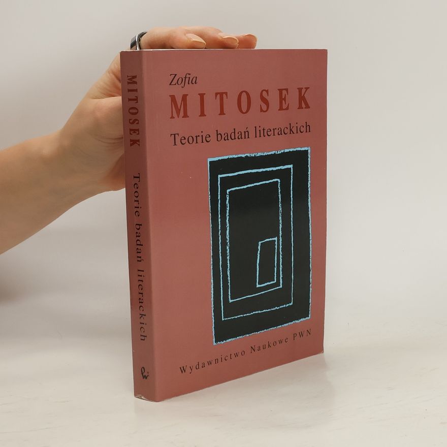 Zofia Mitosek Teorie badań literackich