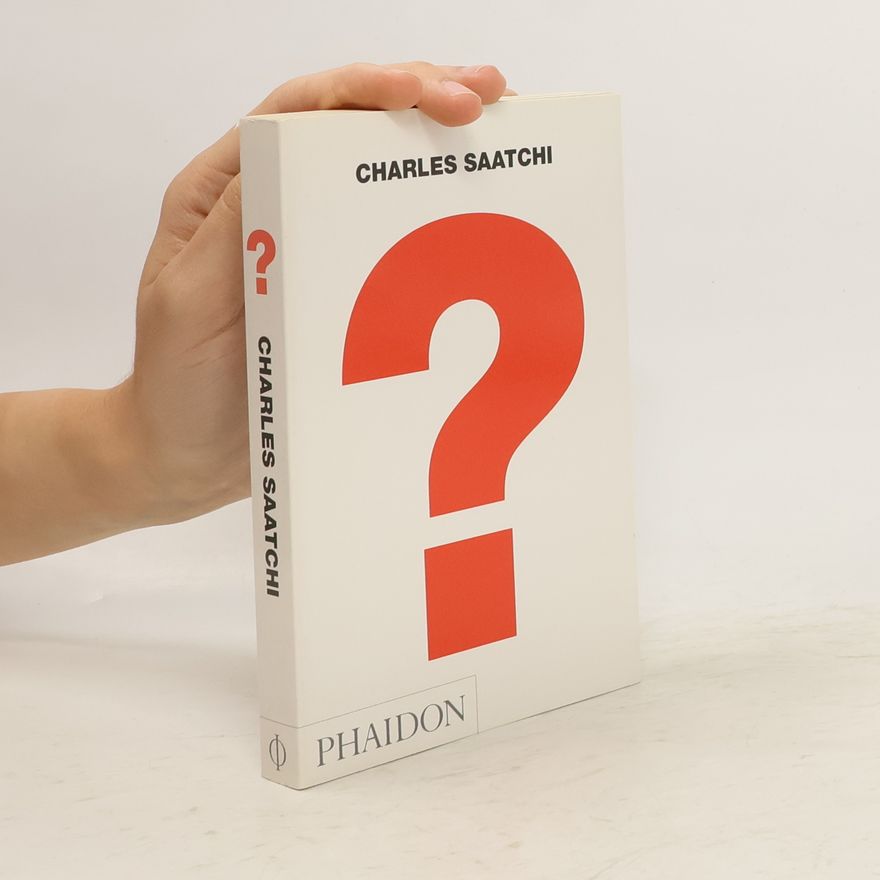 Charles Saatchi Charles Saatchi; Question