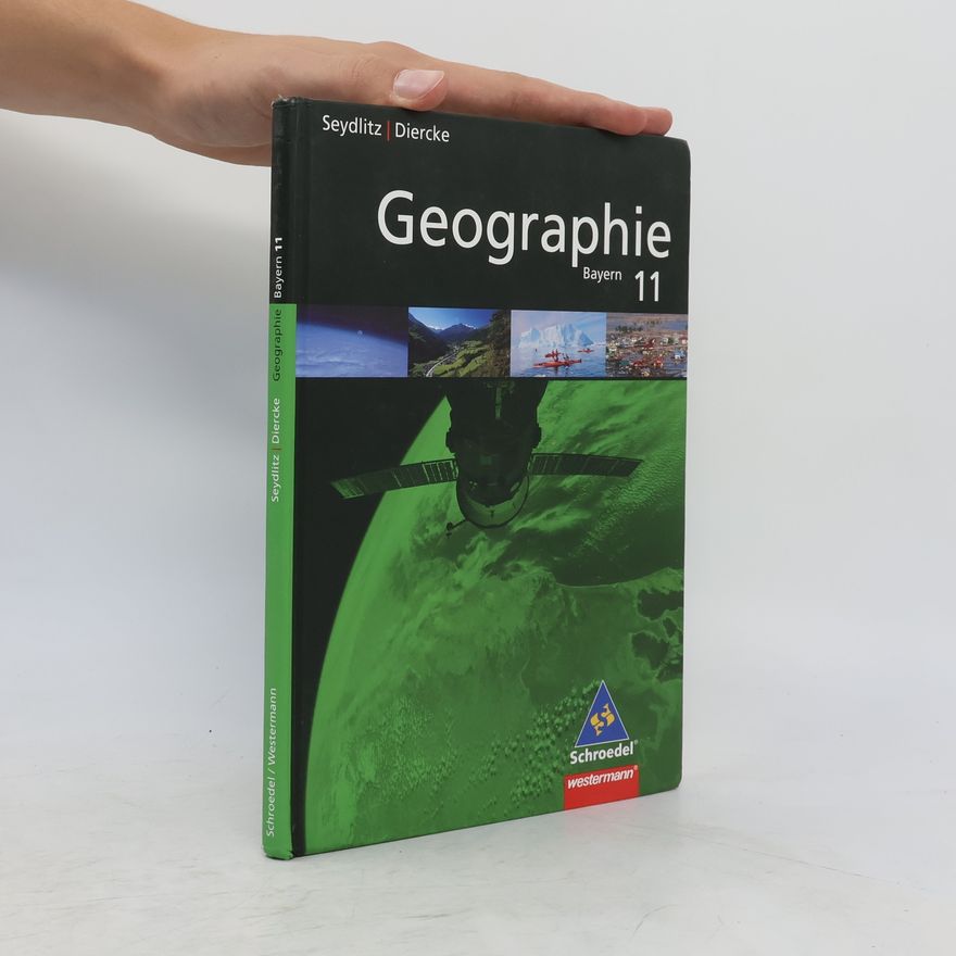 Evelin Mederle Seydlitz Geographie 11. Schülerband für die Sekundarstufe II in Bayern