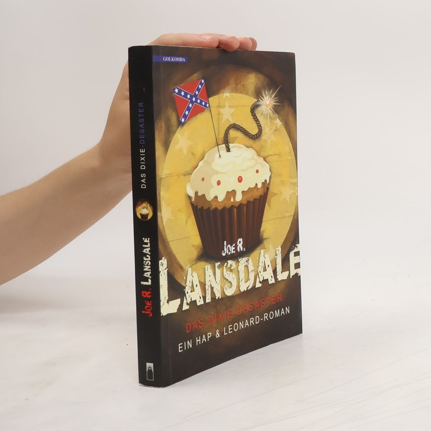 Joe R. Lansdale Das Dixie-Desaster