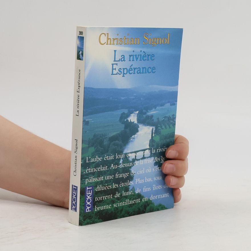 Christian Signol La rivière Espérance