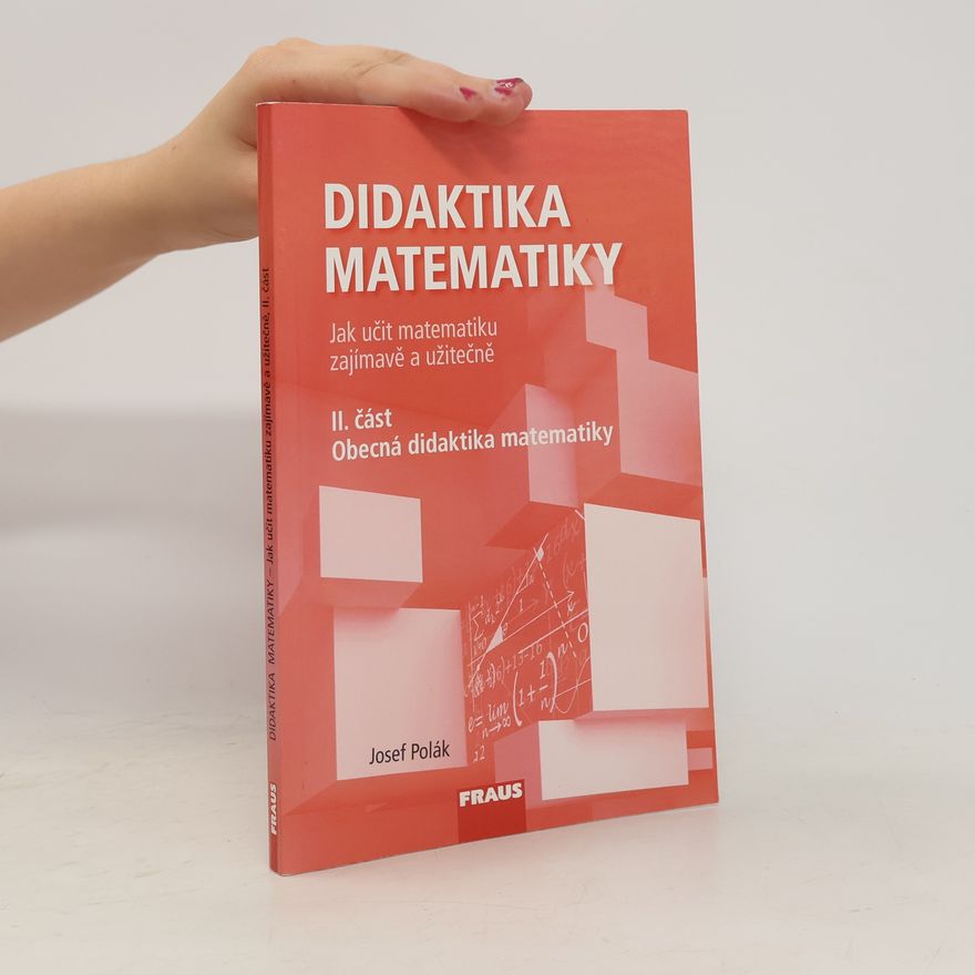 Josef Polák Didaktika matematiky II. část