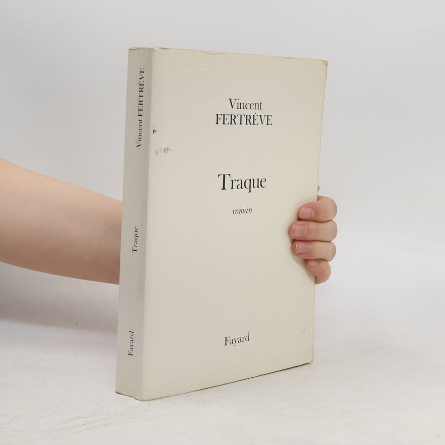 Vincent Fertrêve Traque