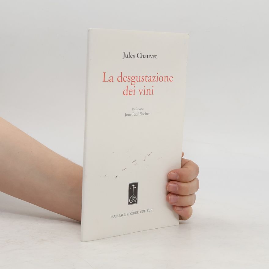 Jules Chauvet La degustazione dei vini