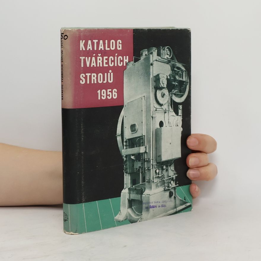 Kolektiv autorů Katalog tvářecích strojů