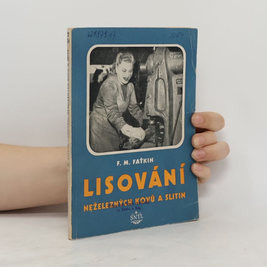 F. M. Faťkin Lisování neželezných kovů a slitin