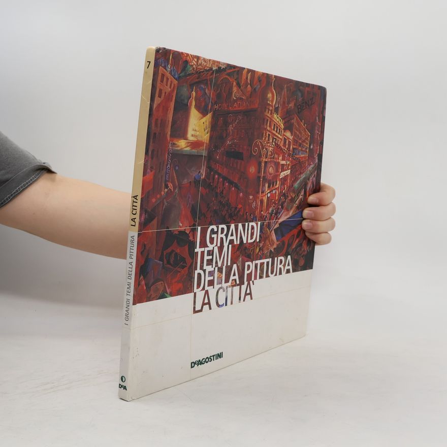 Autorenkollektiv I grandi temi della pittura 7. La citta