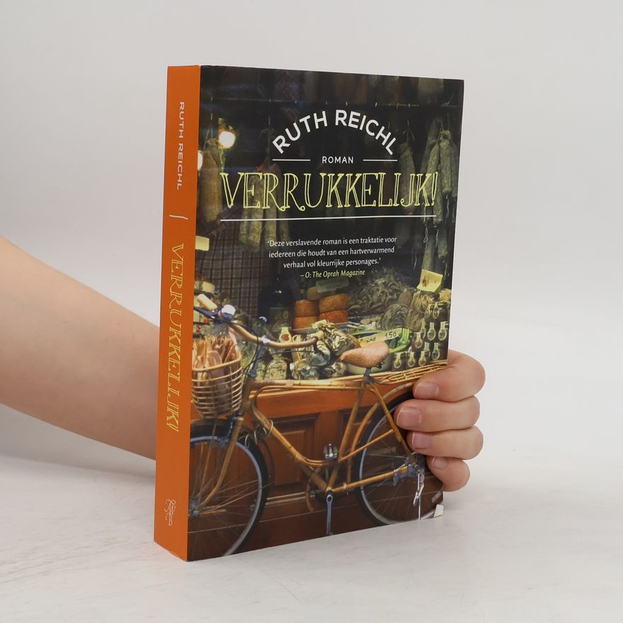 Ruth Reichl Verrukkelijk! - druk 1