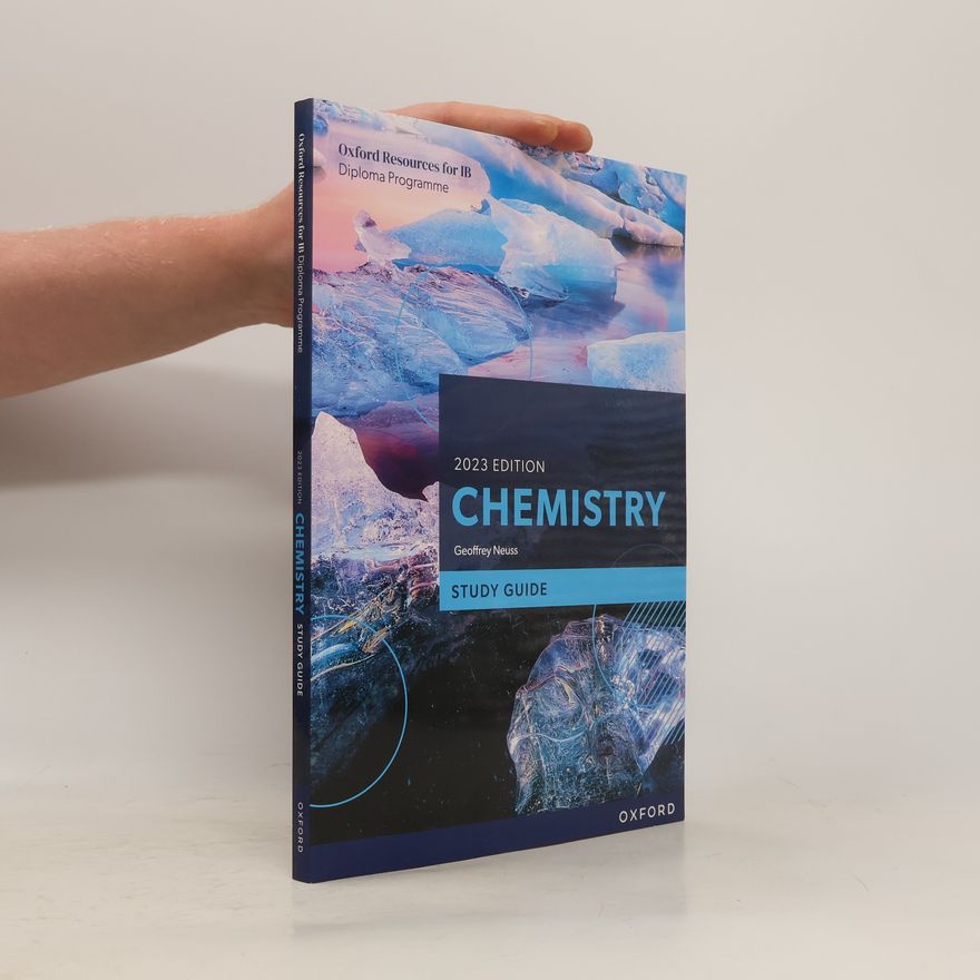 Geoffrey Neuss Oxford Resources for IB DP Chemistry: Study Guide