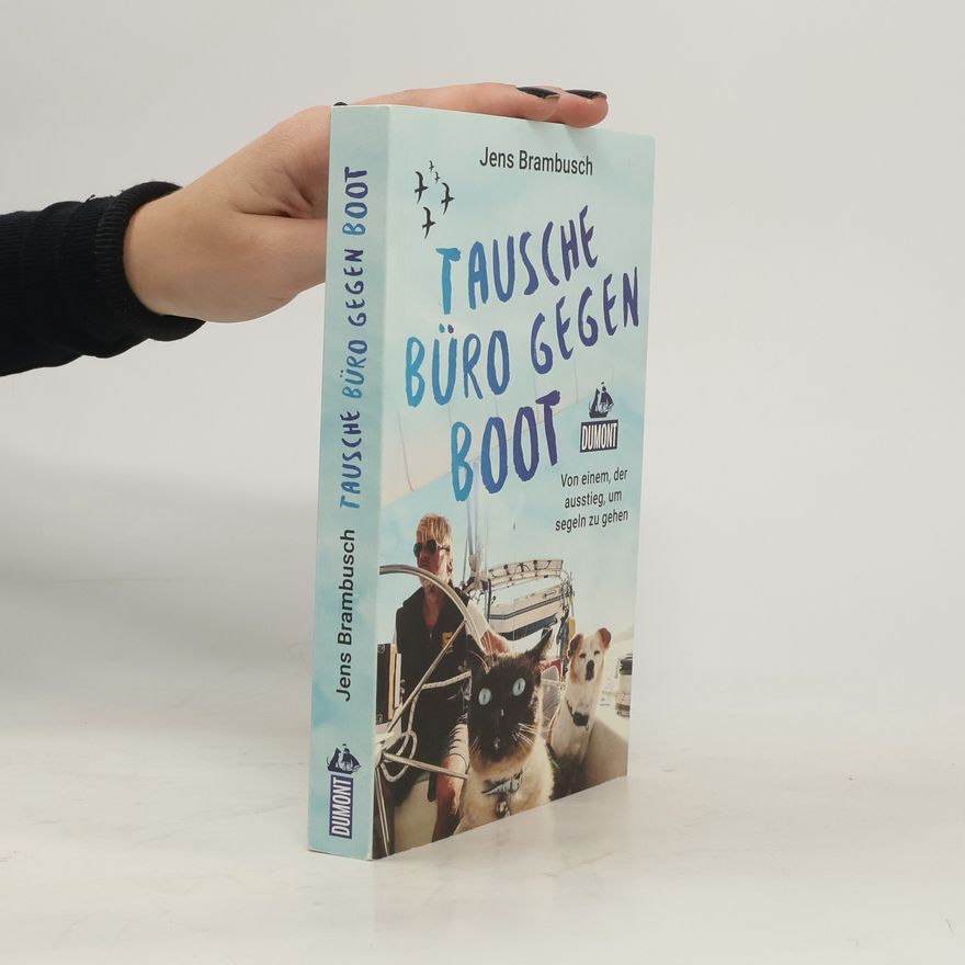Jens Brambusch Tausche Büro gegen Boot