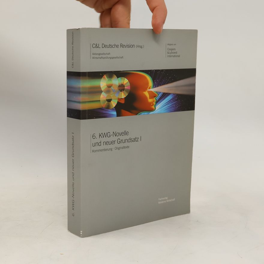 Autorenkollektiv 6. KWG-Novelle und neuer Grundsatz I