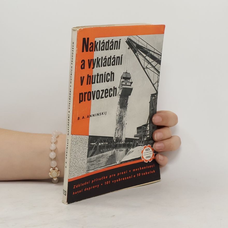 Jiří Fridman Nakládání a vykládání v hutních provozech
