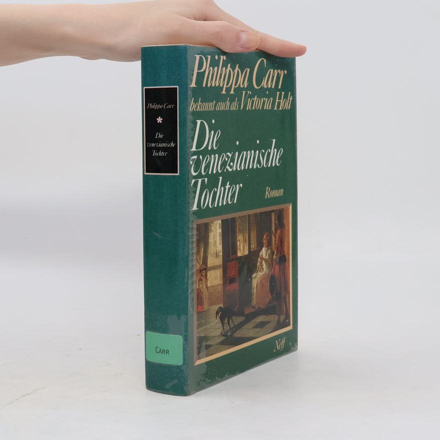 Phillipa Carr Die venezianische Tochter