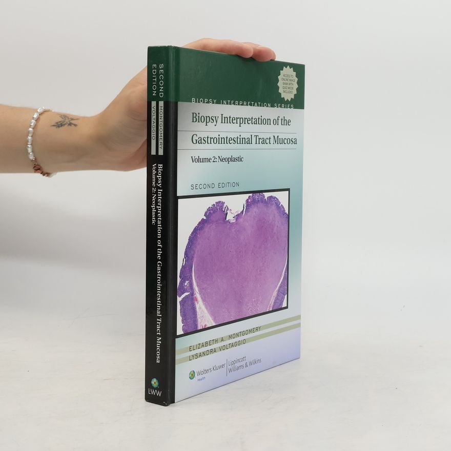 Elizabeth A Montgomery Biopsy Interpretation of the Gastrointestinal Tract Mucosa. Vol.2