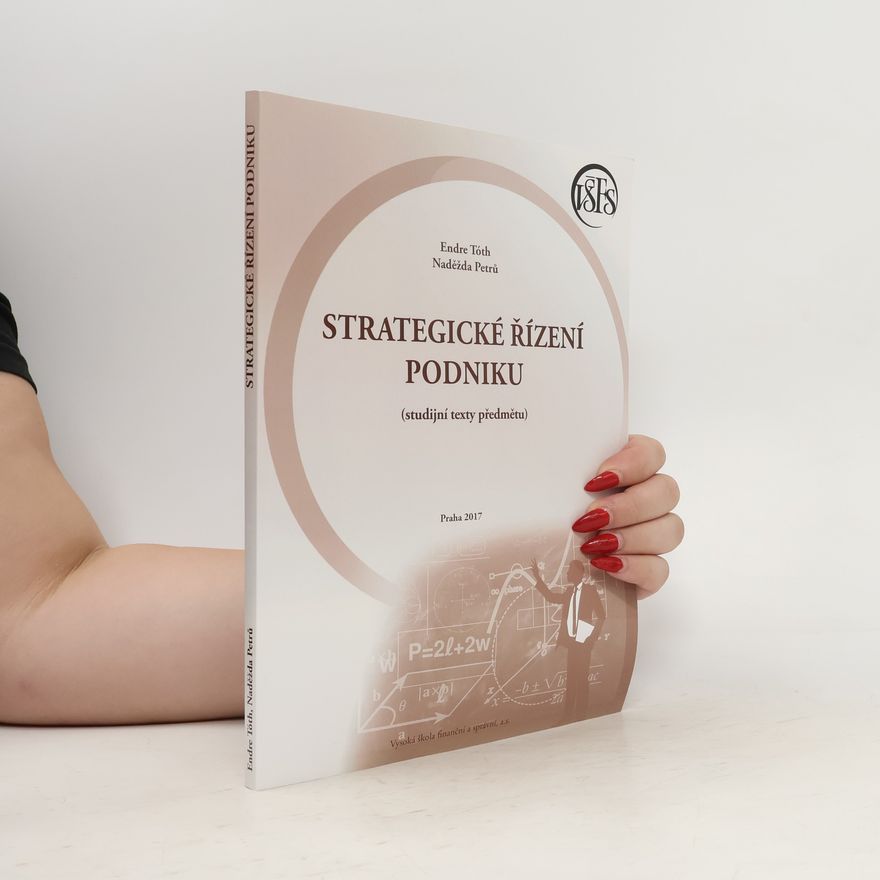 Naděžda Petrů Strategické řízení podniku : (studijní texty předmětu)