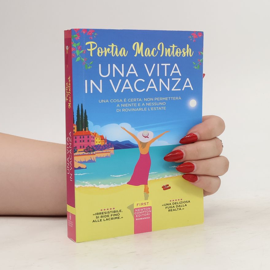 Portia MacIntosh Una vita in vacanza