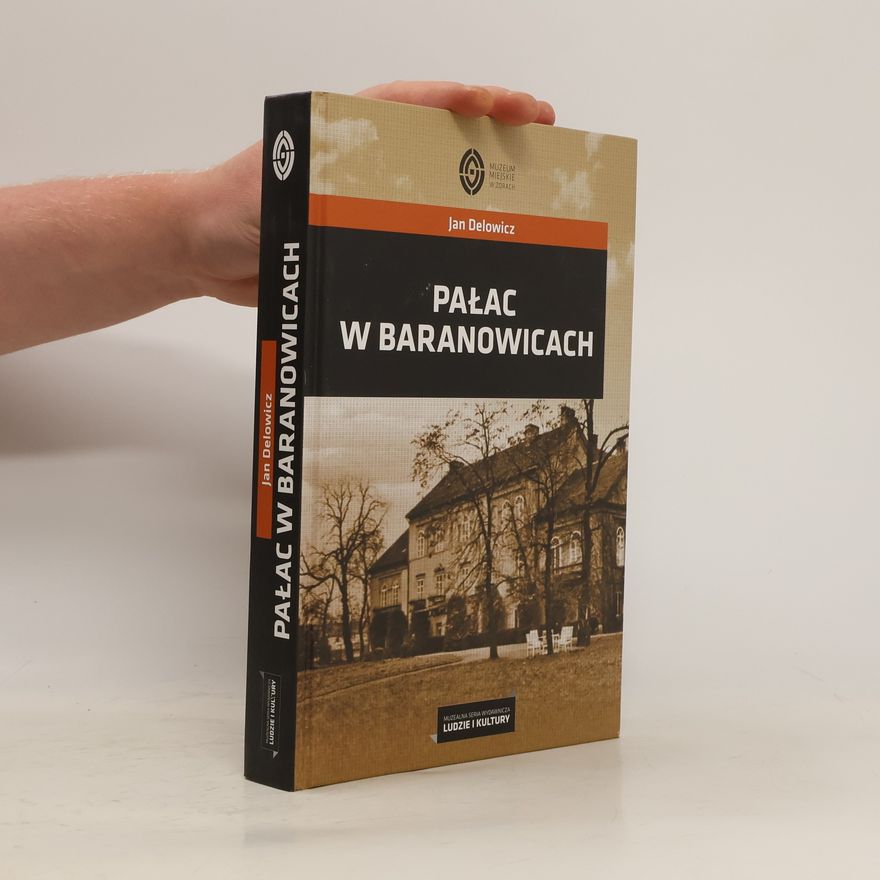 Jan Delowicz Pałac w Baranowicach
