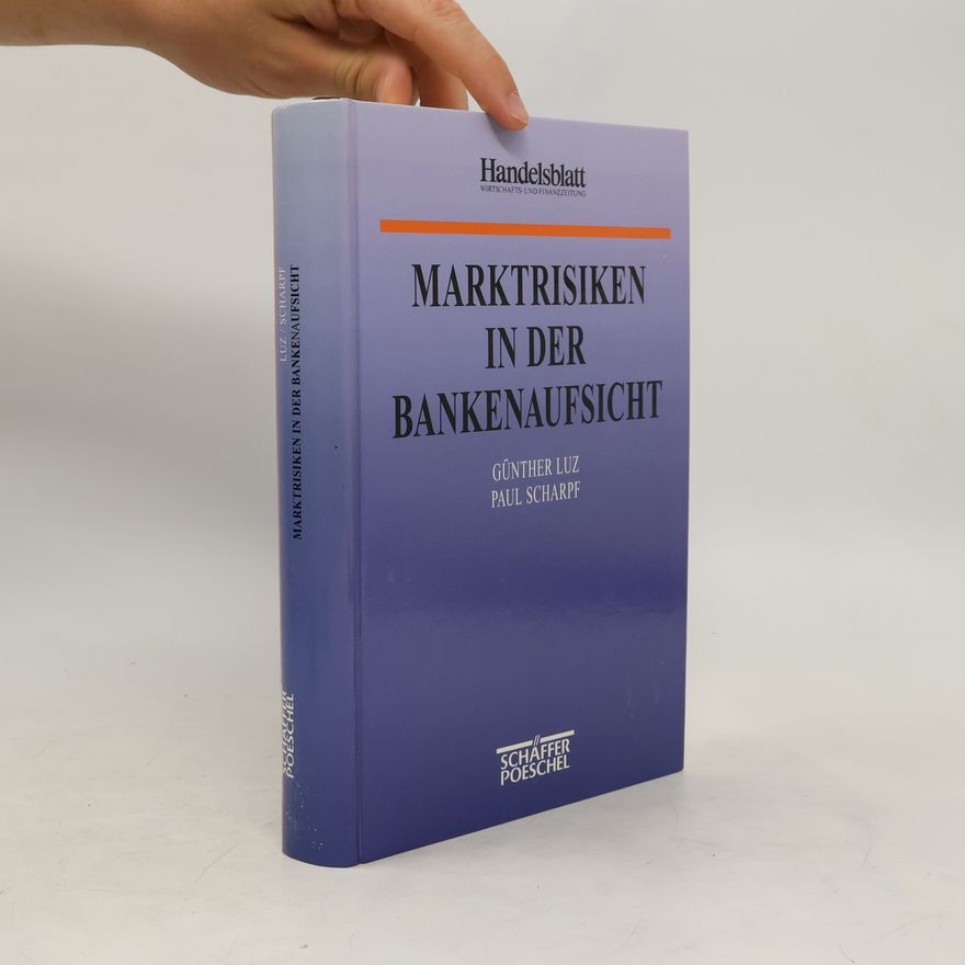Günther Luz Marktrisiken in der Bankenaufsicht