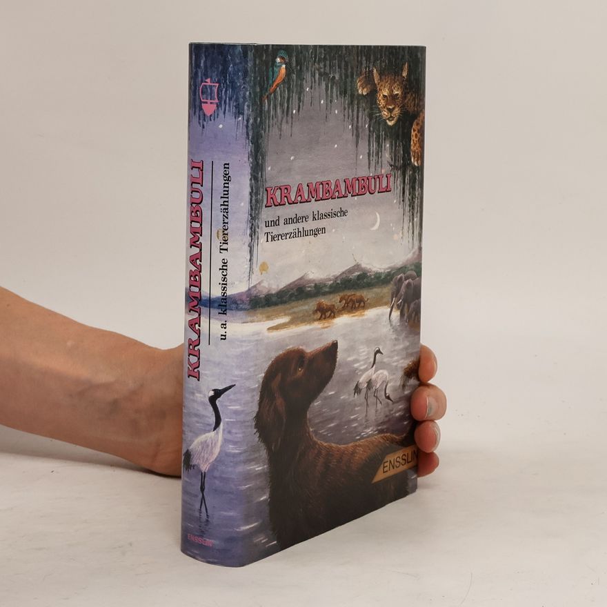 Helmut Höfling Krambambuli und andere klassische Tiererzählungen