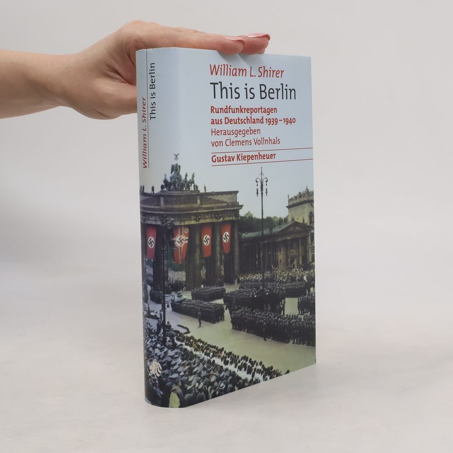 William L. Shirer This is Berlin