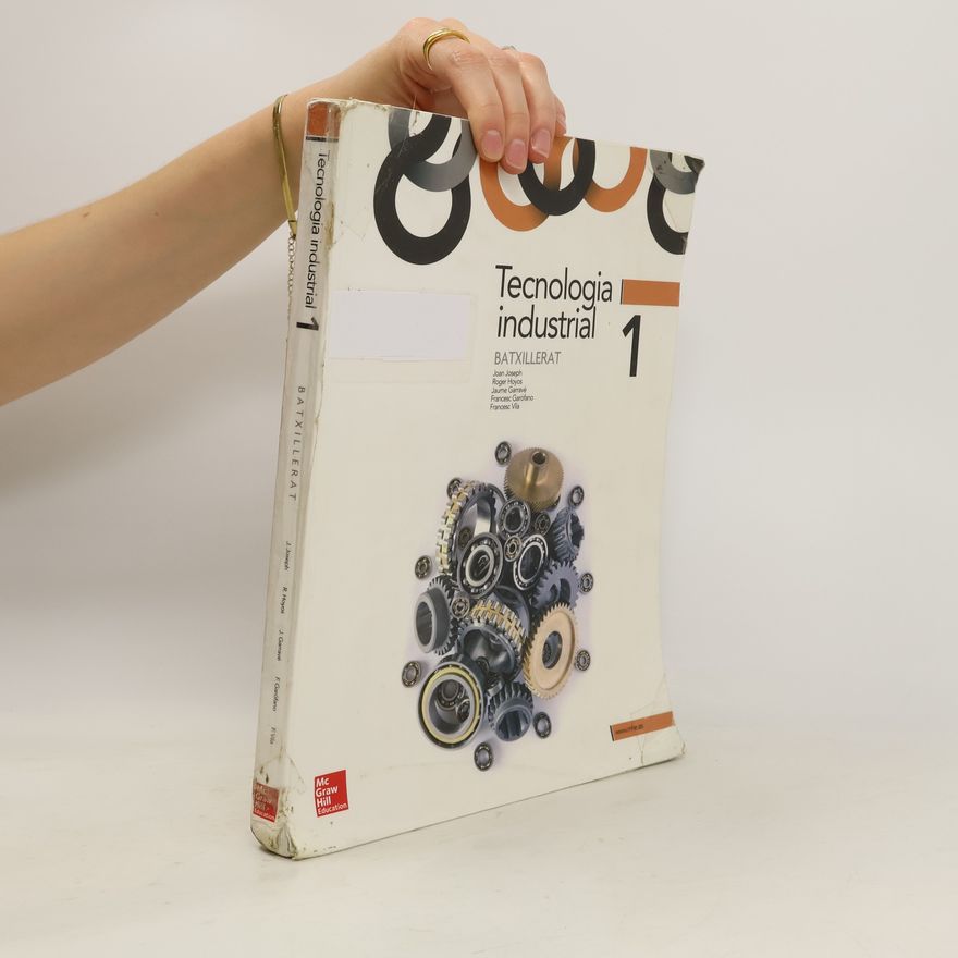 Autorenkollektiv Tecnologia industrial 1 .Batxillerat